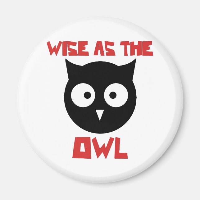 Wise as the Owl Magnet (Front)