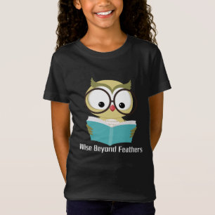 Wise Beyond Feathers T-Shirt