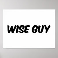 Wise Guy Text Logo Poster