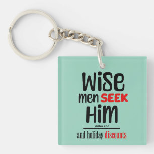 Wise Men Seek Him- And Holiday Discounts- Matthew Key Ring