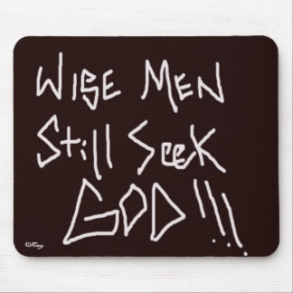 "Wise Men Still Seek God" Mouse Mat