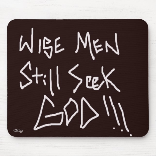 "Wise Men Still Seek God" Mouse Mat (Front)