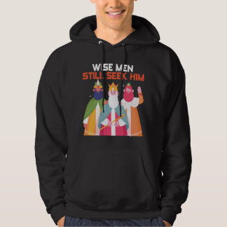 Wise Men Still Seek Him Christian Christmas Christ Hoodie