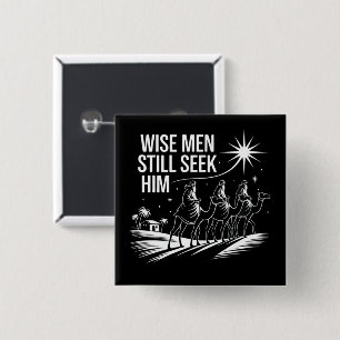 Wise Men Still Seek Him Christian Christmas Jesus 15 Cm Square Badge