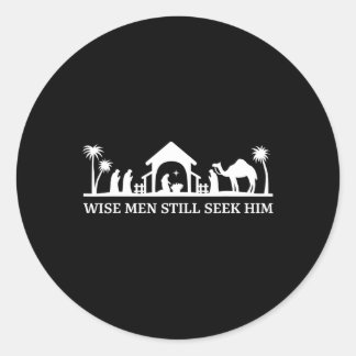 Wise men still seek him christian christmas jesus classic round sticker