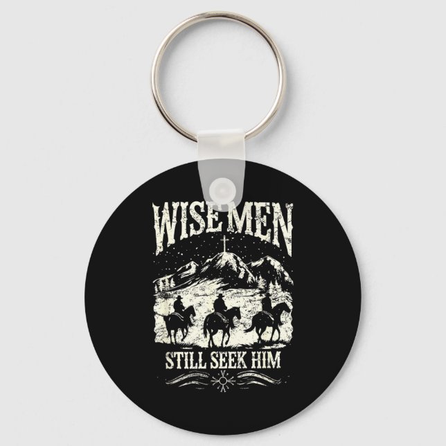 Wise Men Still Seek Him Christian Christmas Jesus  Key Ring (Front)