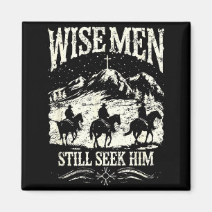 Wise Men Still Seek Him Christian Christmas Jesus  Magnet