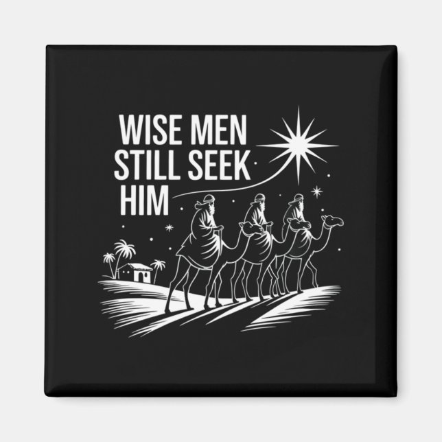 Wise Men Still Seek Him Christian Christmas Jesus  Magnet (Front)