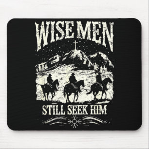 Wise Men Still Seek Him Christian Christmas Jesus  Mouse Mat