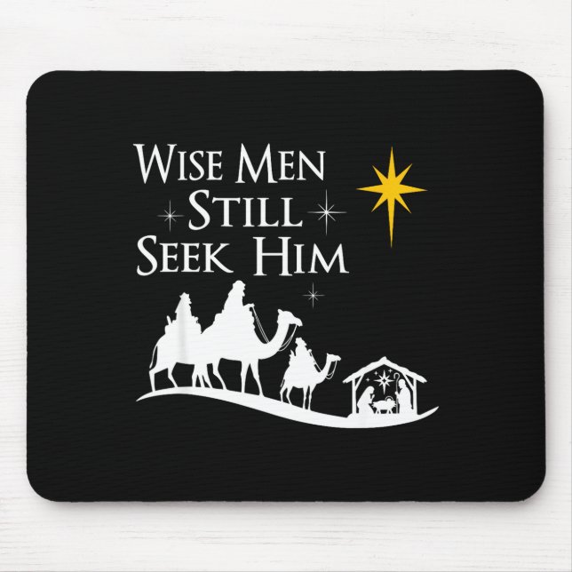 Wise Men Still Seek Him Christian Christmas Jesus  Mouse Mat (Front)