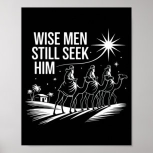 Wise Men Still Seek Him Christian Christmas Jesus Poster