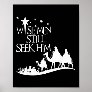 Wise Men Still Seek Him Christian Christmas Jesus  Poster