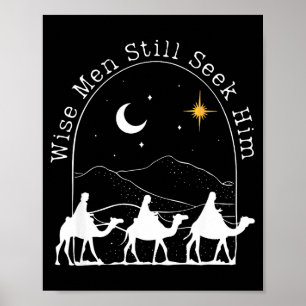 Wise Men Still Seek Him Christian Christmas Jesus  Poster