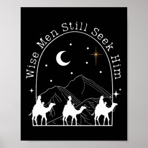 Wise Men Still Seek Him Christian Christmas Jesus  Poster