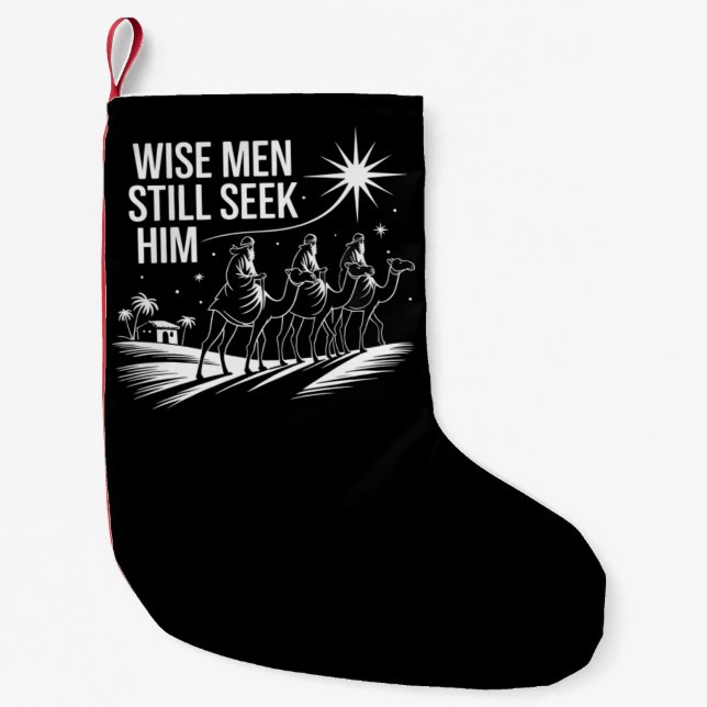 Wise Men Still Seek Him Christian Christmas Jesus Small Christmas Stocking (Front)