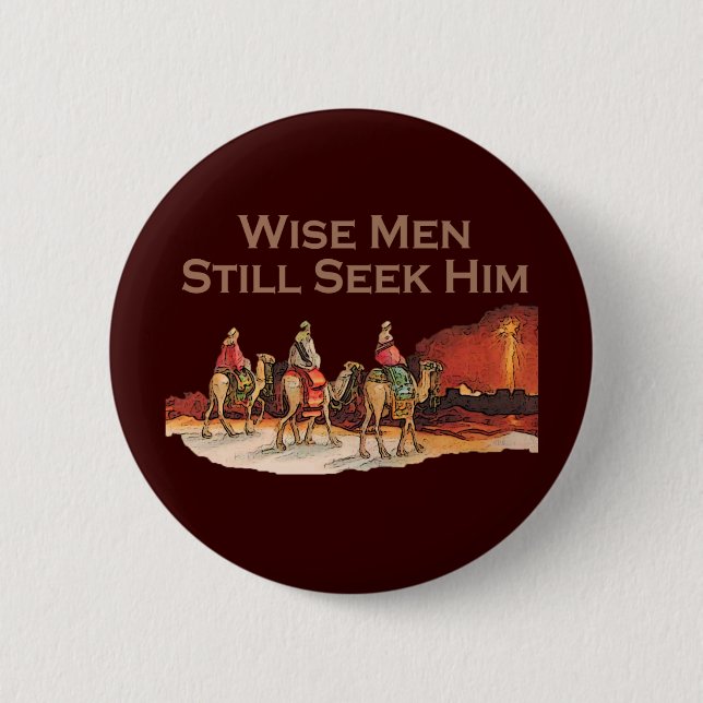 Wise Men Still Seek Him, Christmas 6 Cm Round Badge (Front)