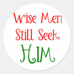 Wise Men Still Seek Him Christmas Classic Round Sticker