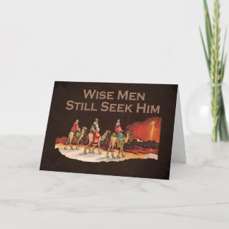 Wise Men Still Seek Him, Christmas Holiday Card