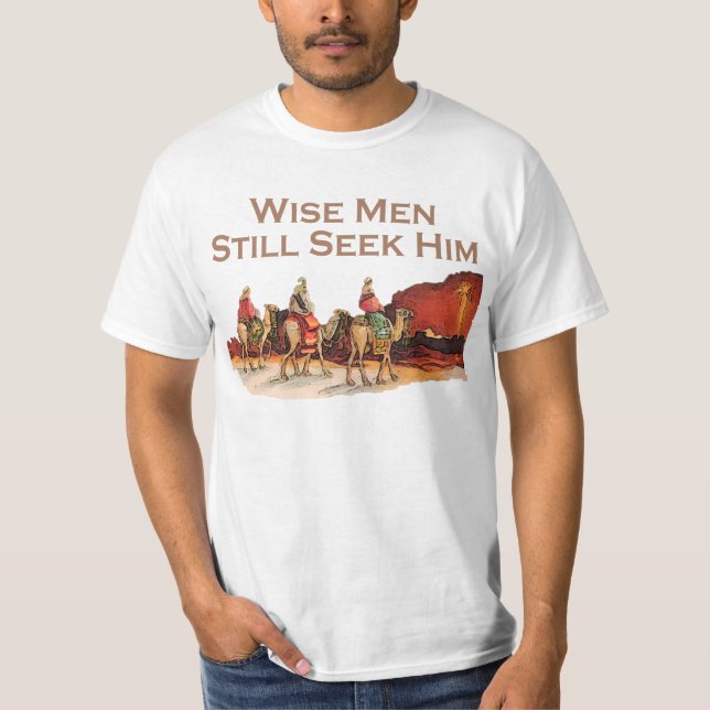 Wise Men Still Seek Him, Christmas T-Shirt (Front)