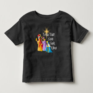 Wise Men Still Seek Him Christmas Toddler T-Shirt
