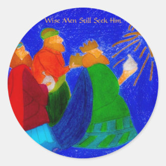 Wise Men Still Seek Him Classic Round Sticker