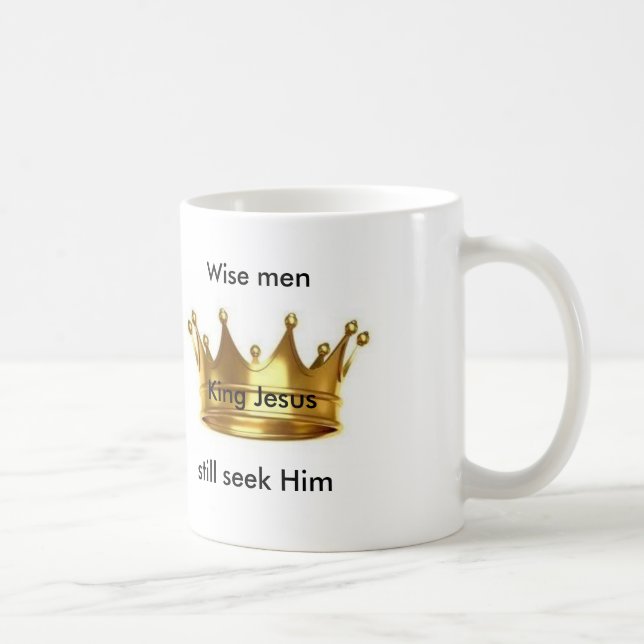 Wise men still seek him Coffee Mug (Right)