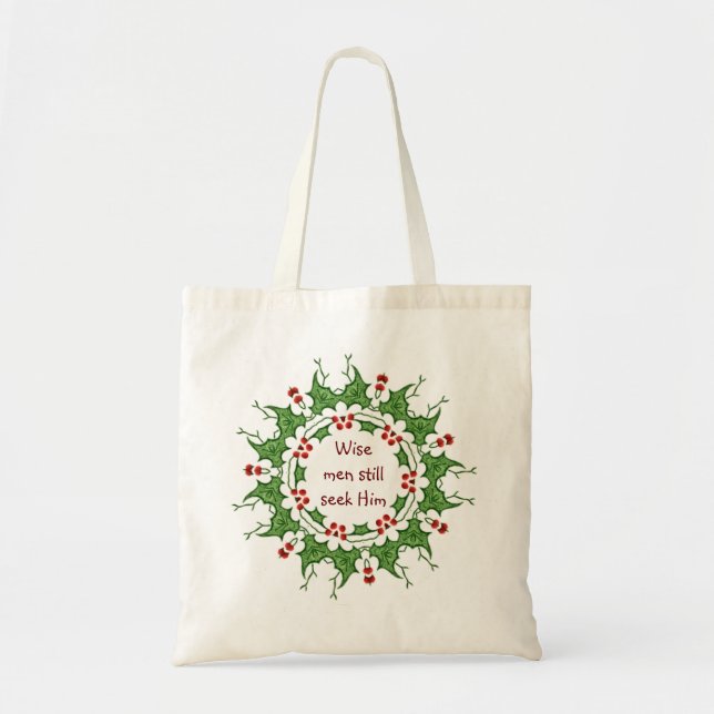 "Wise men still seek Him" Holly Design Tote Bag (Front)
