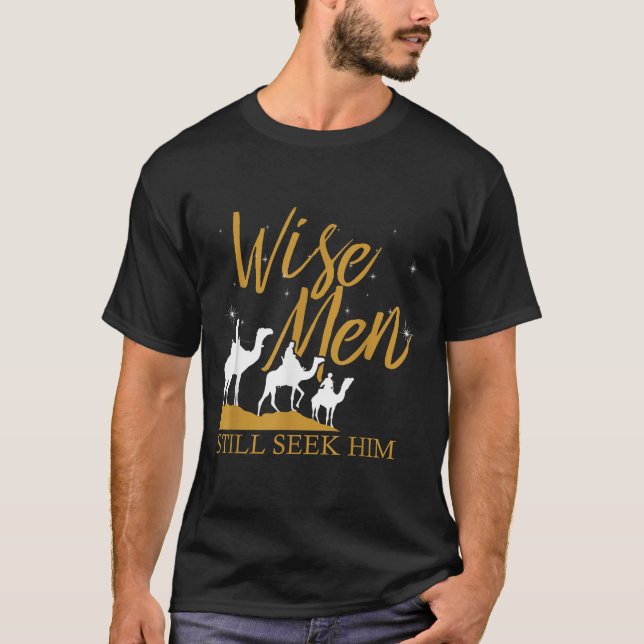 Wise Men Still Seek Him Holy Bible Prayer T-shirt. T-Shirt (Front)