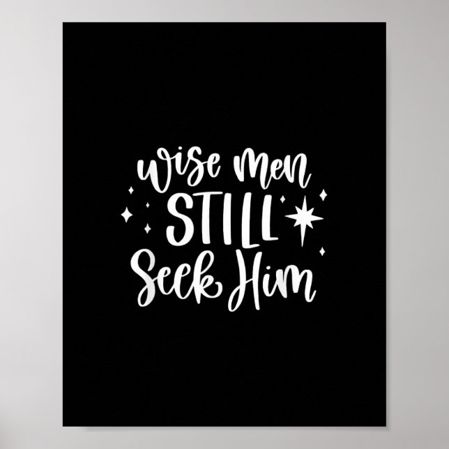 Wise Men Still Seek Him Jesus Novelty Christmas Ho Poster (Front)