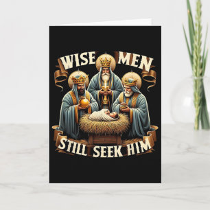 Wise Men Still Seek Him Nativity Christian Jesus C Card
