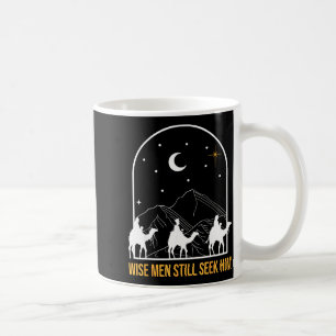 Wise Men Still Seek Him Nativity Scene Christian C Coffee Mug