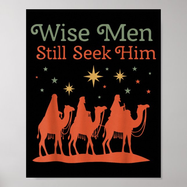 Wise Men Still Seek Him Nativity Scene Christian C Poster (Front)