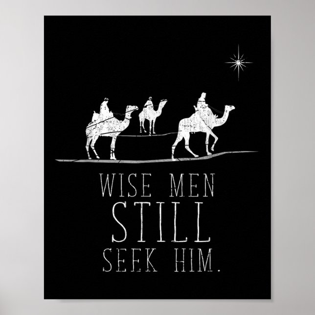 Wise Men Still Seek Him Prayer T-shirt.png  Poster (Front)