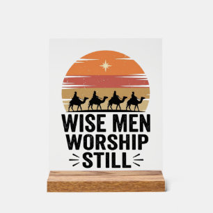 Wise Men Worship Still Vintage Christmas Shirt Acrylic Sign
