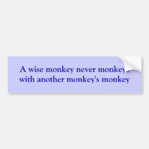 Wise monkey bumper sticker