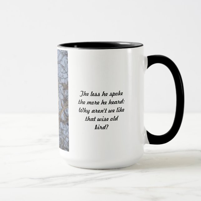 Wise Old Owl Cup  - The less he spoke Cup (Right)