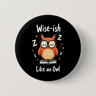 Wise Owl With Gles Funny Nerdy Back To School Grap 6 Cm Round Badge