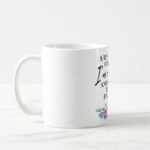 Wise Woman Said I Am Outta Here Morning Coffee Mug