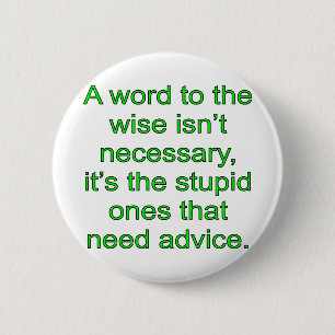 Wise Word 6 Cm Round Badge