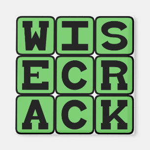 Wisecrack, Funny Joke Magnet