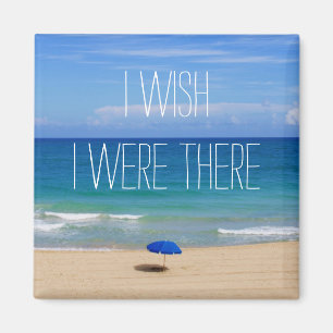 Wish I Were There - Blue Beach Umbrella Magnet