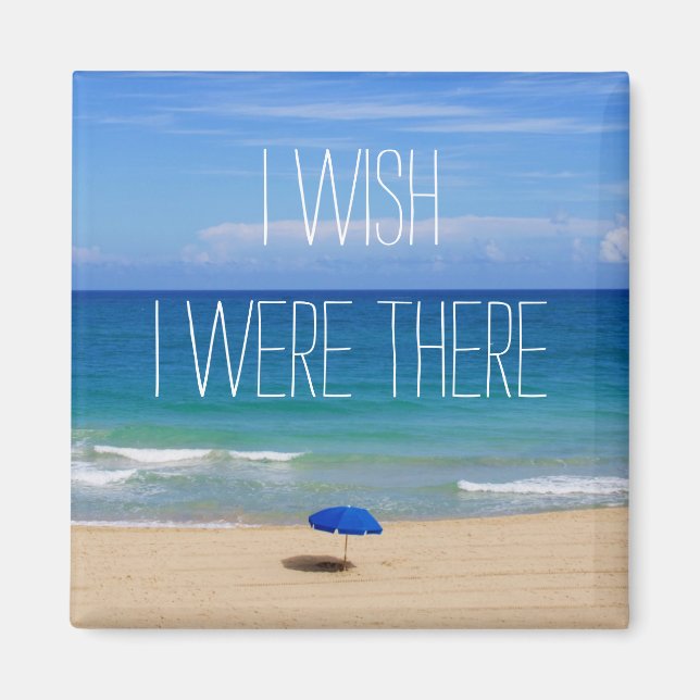 Wish I Were There - Blue Beach Umbrella Magnet (Front)