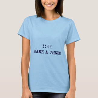 Wish! T-Shirt