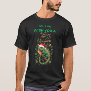 WISH YOU A IGUANA MERRY CHRISTMAS T-Shirt