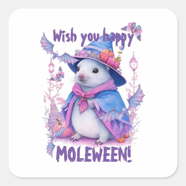 Wish you Happy Moleween! Square Sticker (Front)