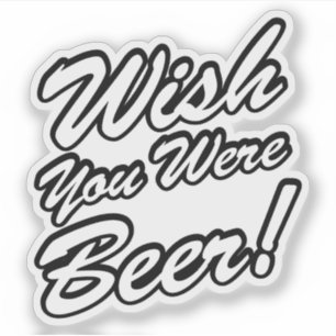 Wish You Were Beer!