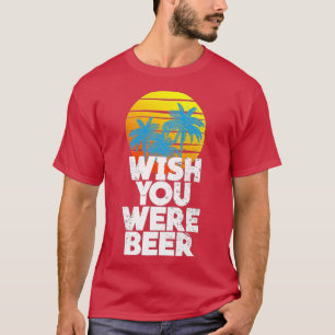 Wish You Were Beer Beach Sunset and Palm Trees Pre T-Shirt