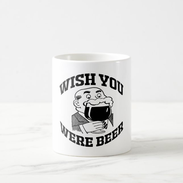 WISH YOU WERE BEER COFFEE MUG (Center)