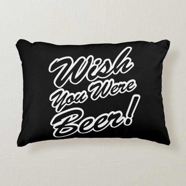Wish You Were Beer! Decorative Cushion (Front)