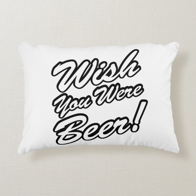 Wish You Were Beer! Decorative Cushion (Front)